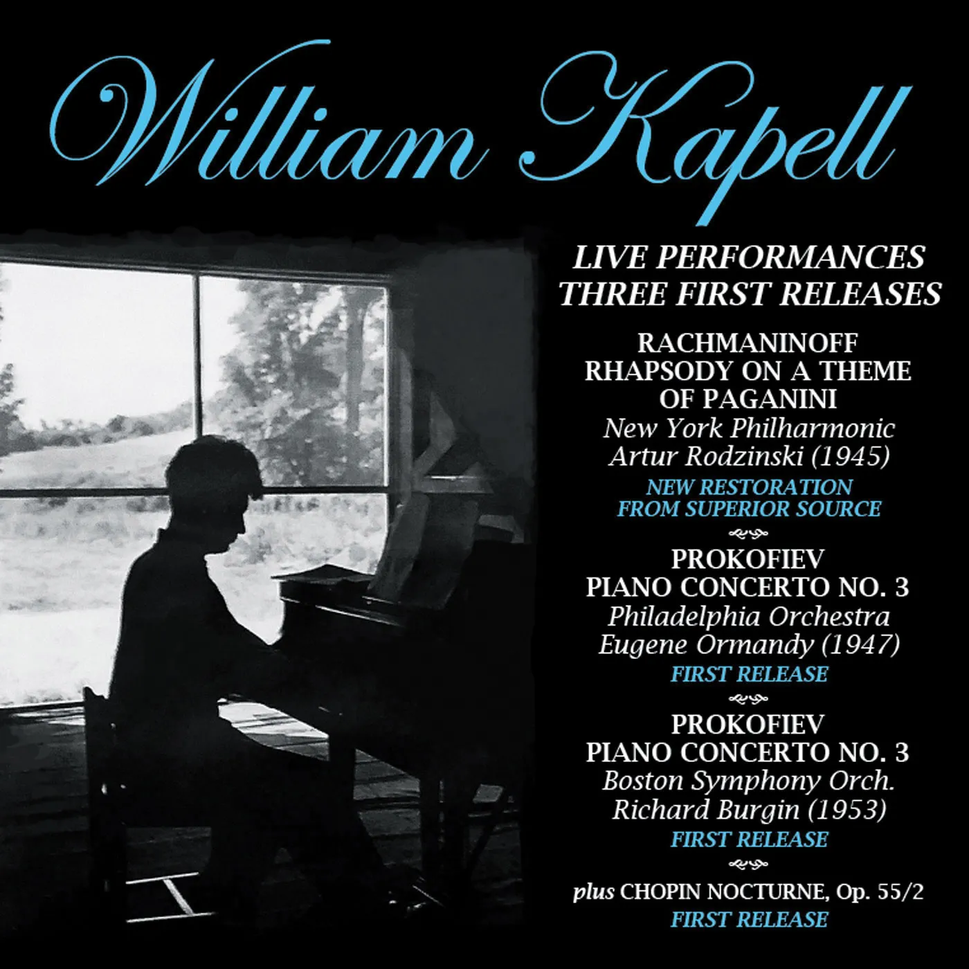 William Kapell LIVE PERFORMANCES: THREE FIRST RELEASE CD