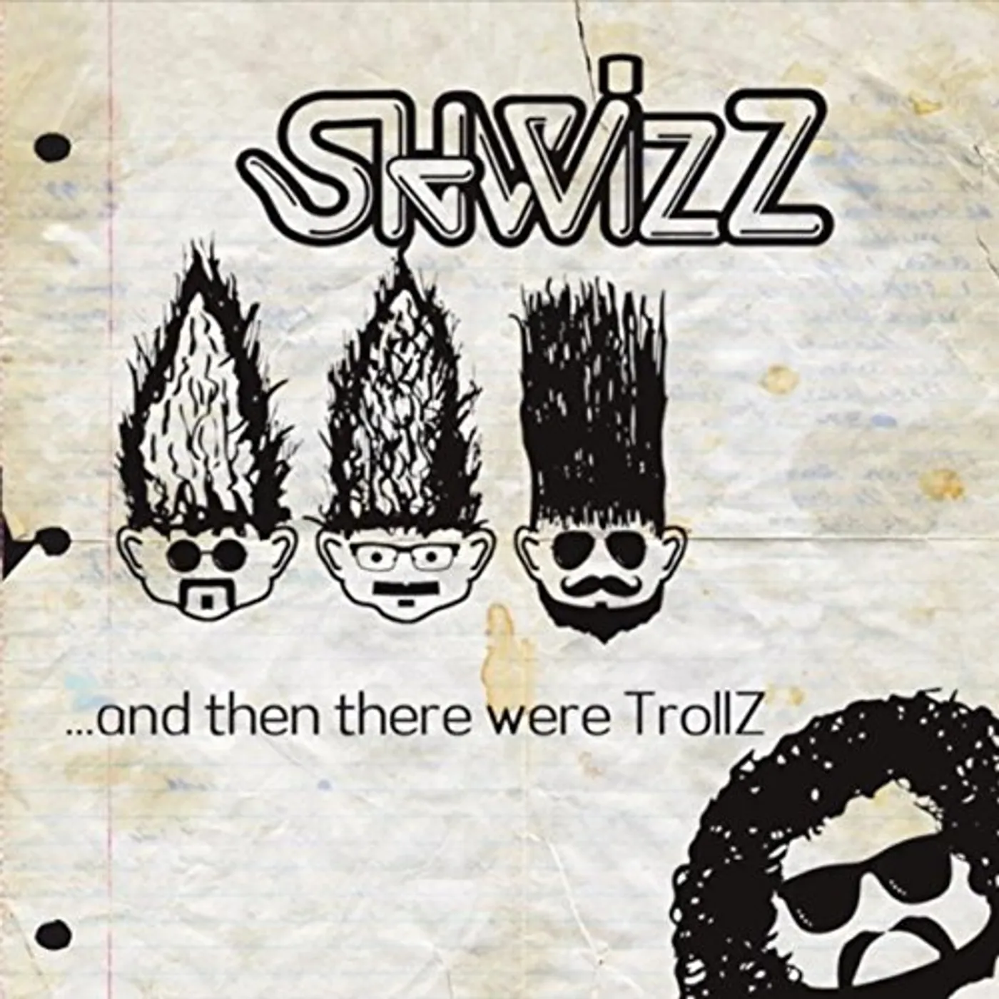 Shwizz THEN THERE WERE TROLLZ CD