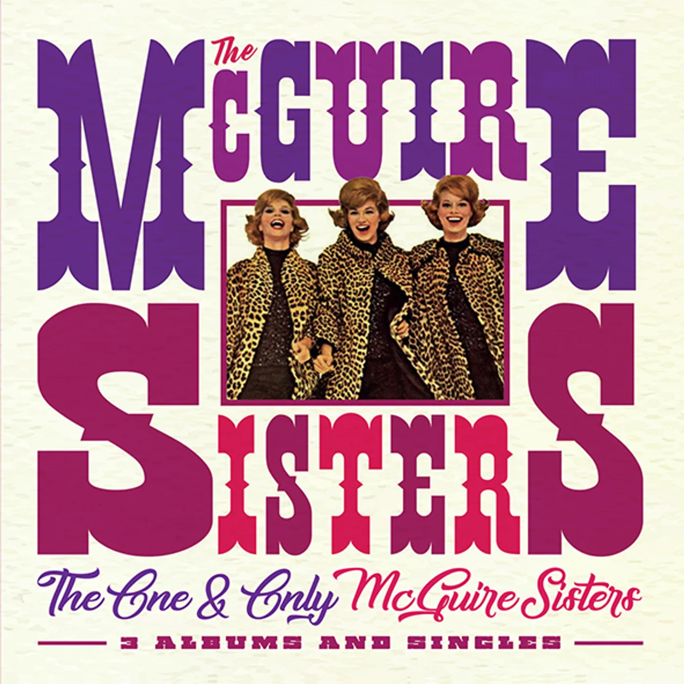 ONE & ONLY The McGuire Sisters: 3 ALBUMS & SINGLES CD