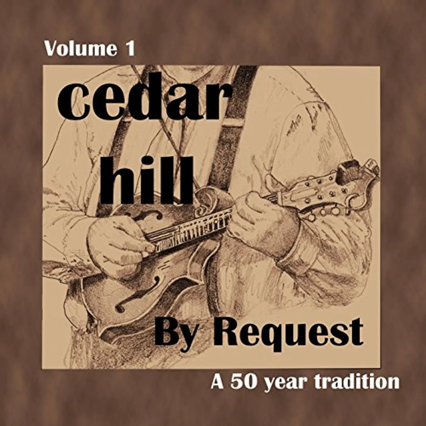Cedar Hill BY REQUEST CD
