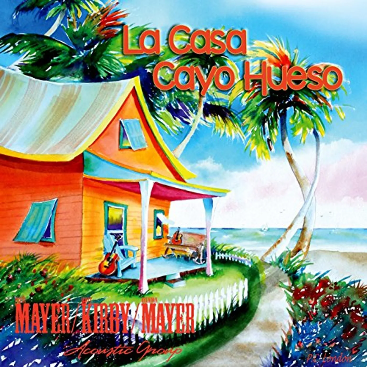 Mayer Kirby Mayer CASA CAYO HUESO CD