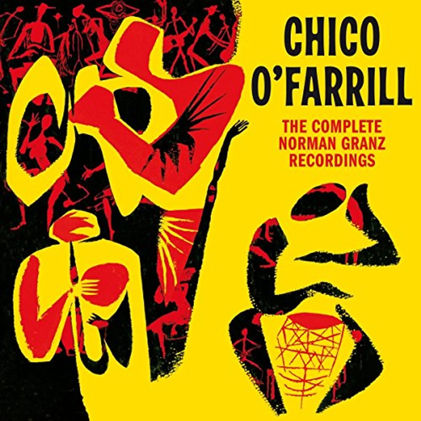 Chico O'Farrill COMPLETE NORMAN GRANZ RECORDINGS CD