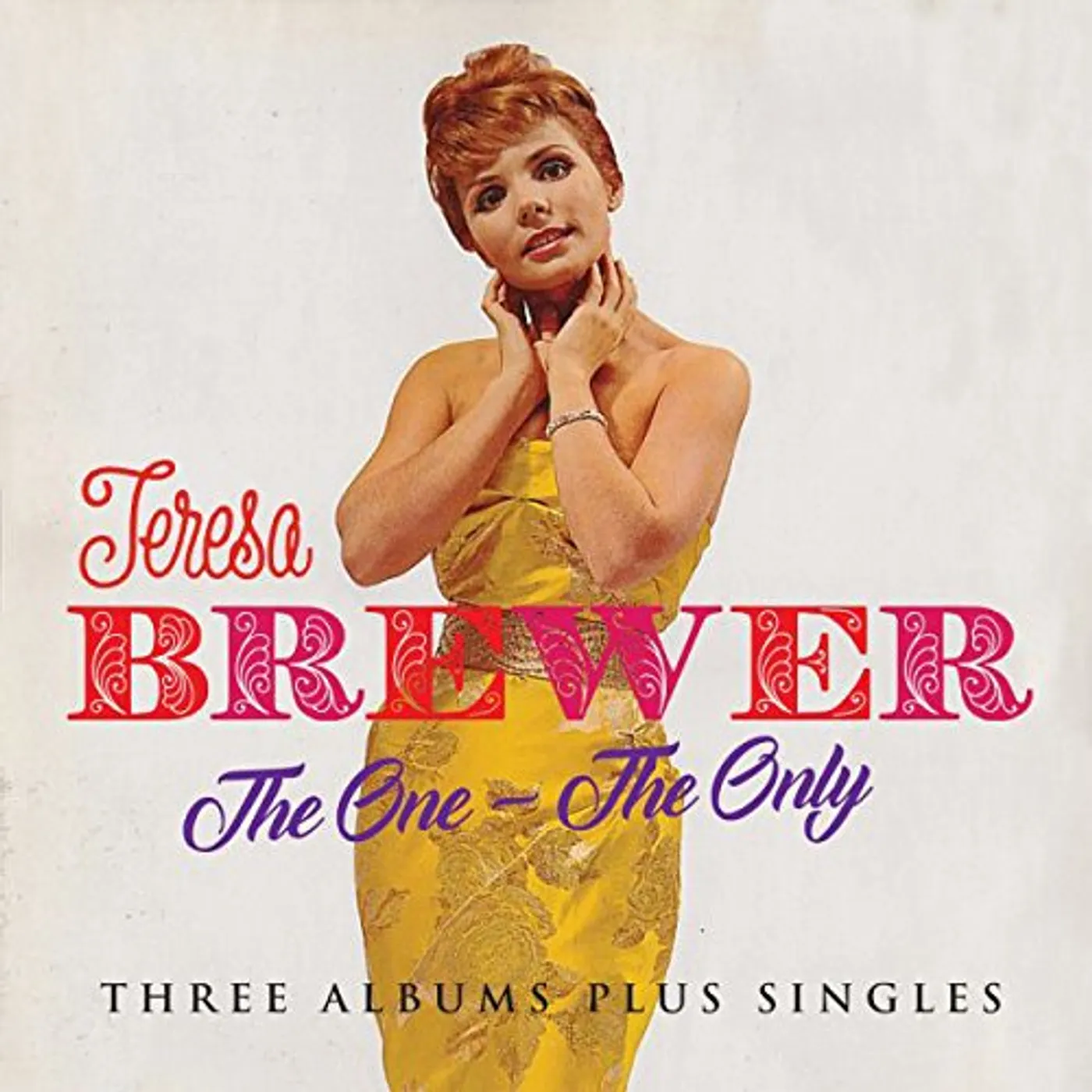 Teresa Brewer ONE - THE ONLY: THREE ALBUMS PLUS SINGLES CD