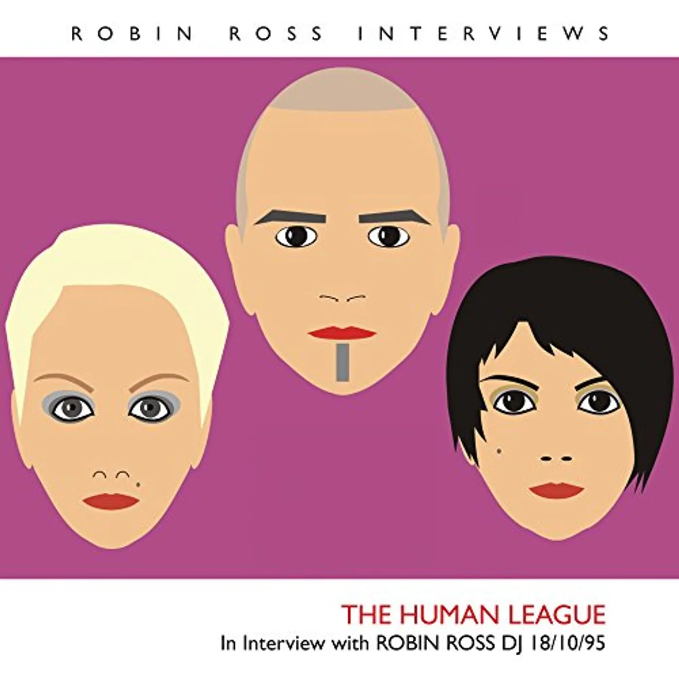 The Human League INTERVIEW WITH ROBIN ROSS 18/10/95 CD