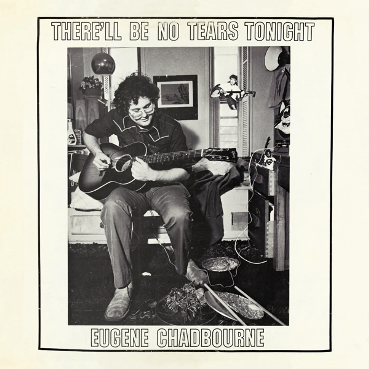 Eugene Chadbourne THERE'LL BE NO TEARS TONIGHT CD