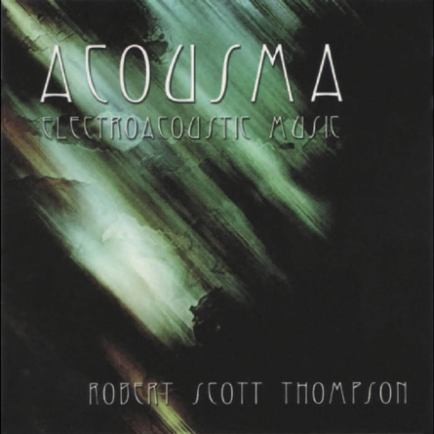 Robert Scott Thompson ACOUSMA CD