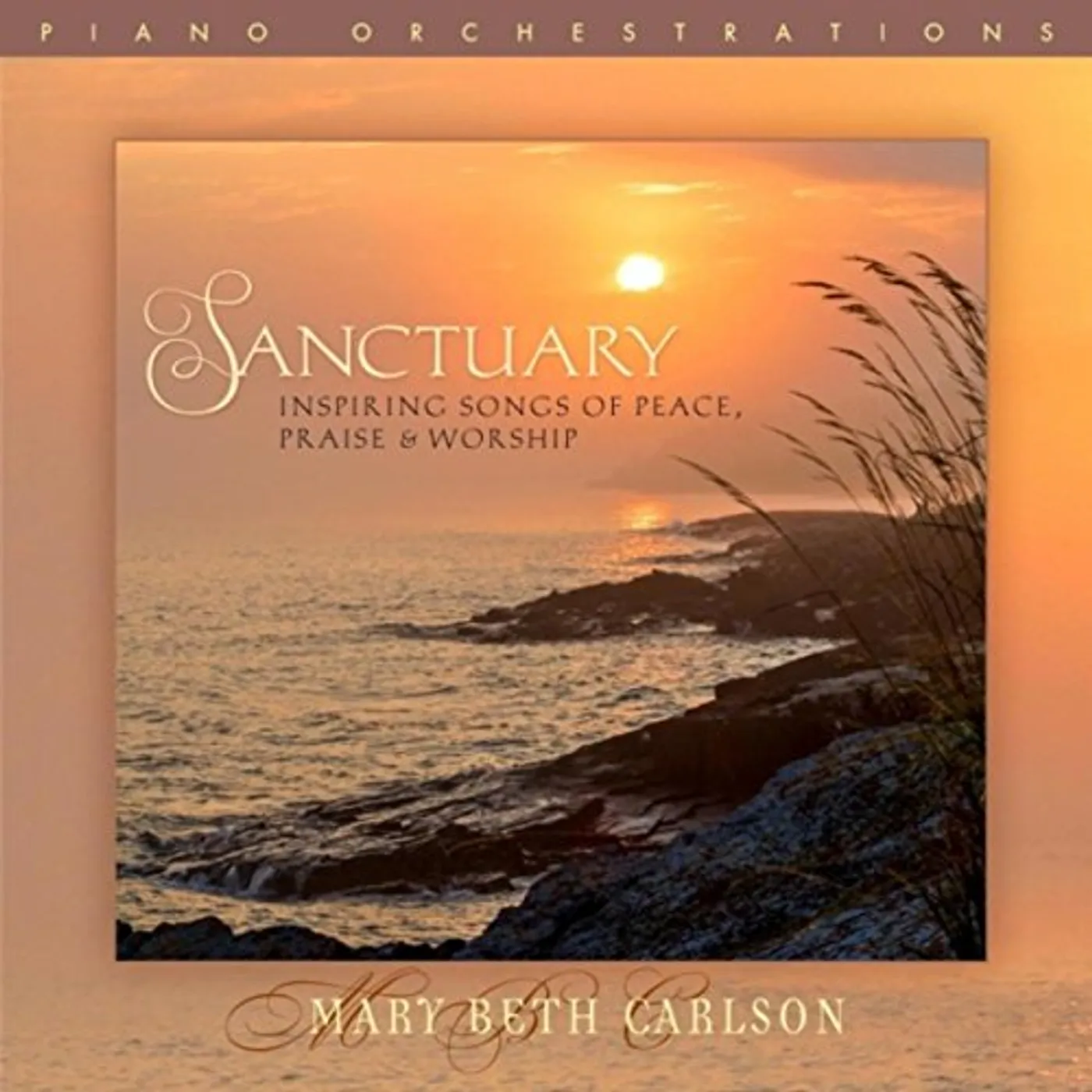 Mary Beth Carlson SANCTUARY: INSPIRING SONGS OF PEACE PRAISE CD