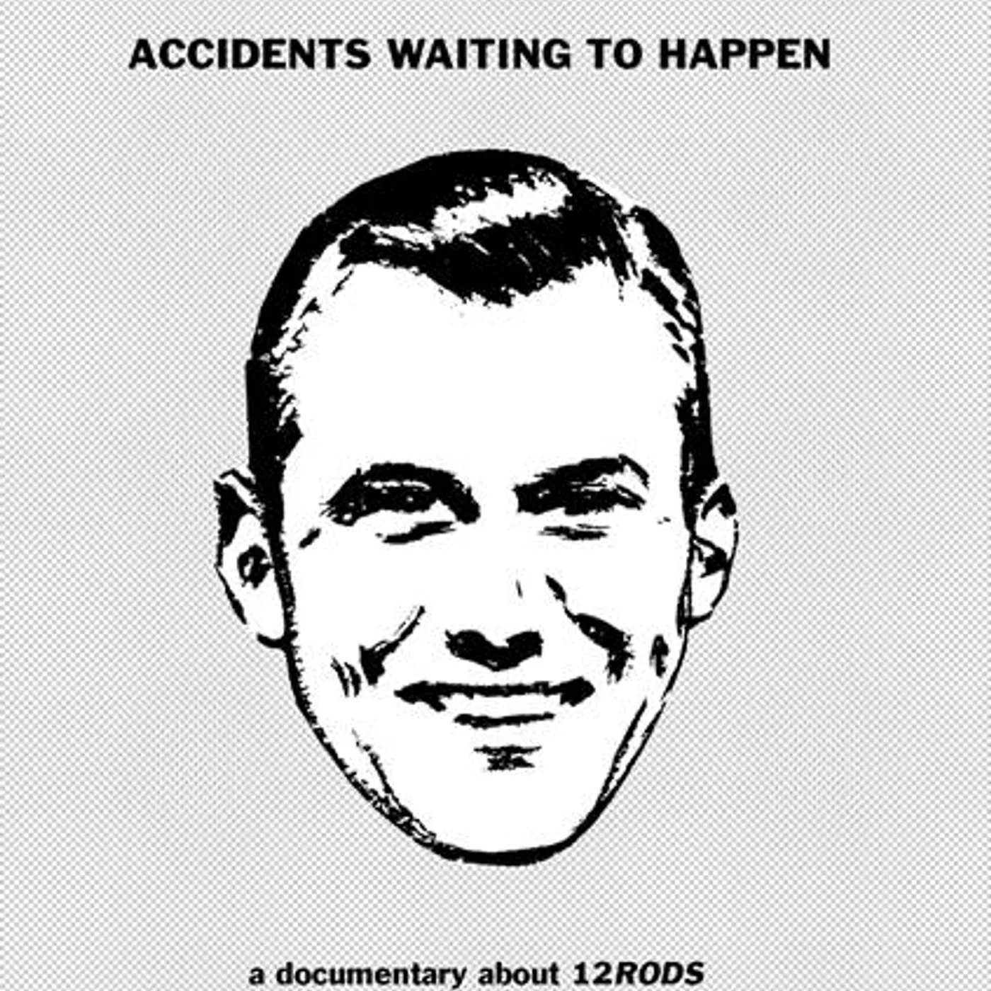 12 Rods ACCIDENTS WAITING TO HAPPEN DVD