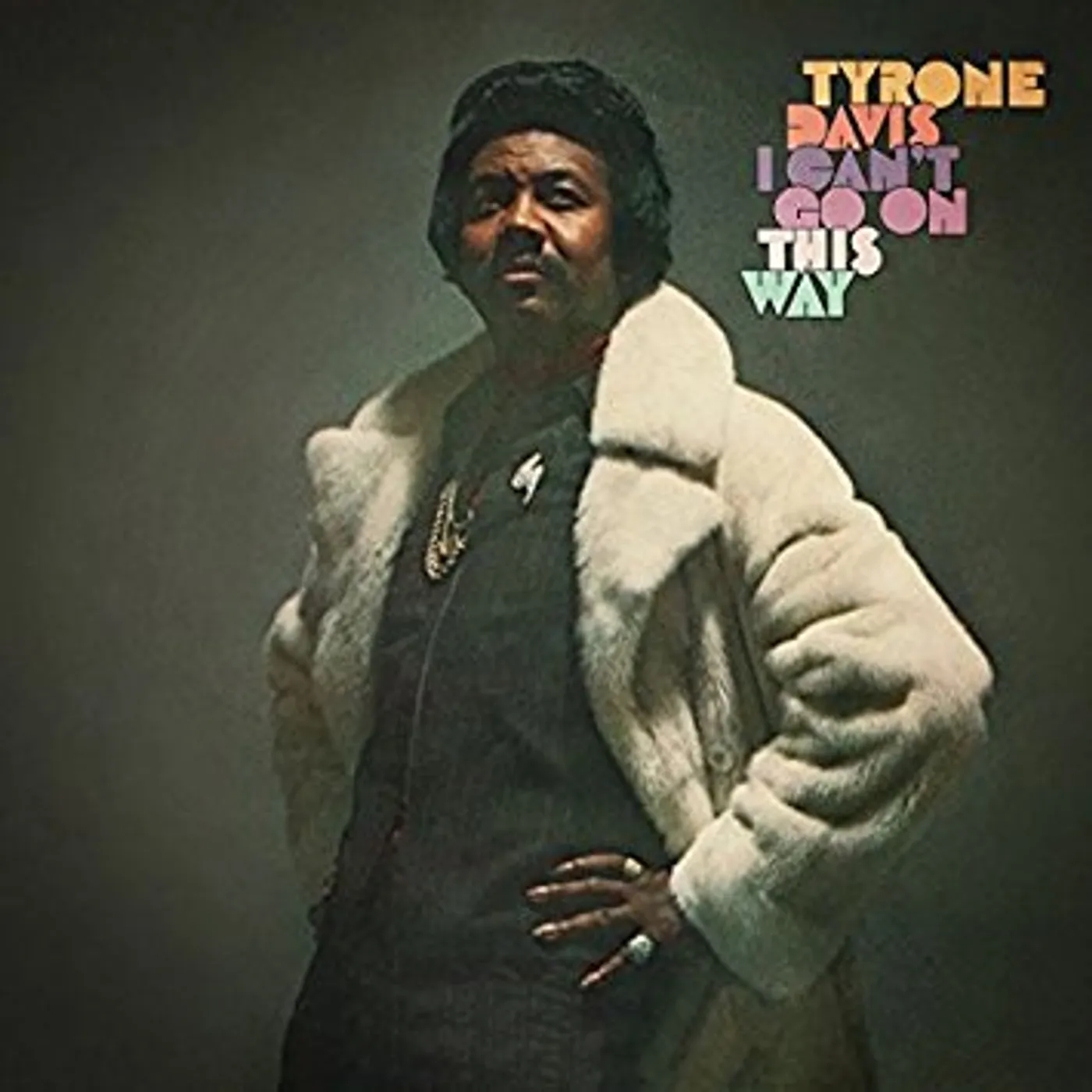 Tyrone Davis I CAN'T GO ON THIS WAY (REMASTERED EDITION) CD