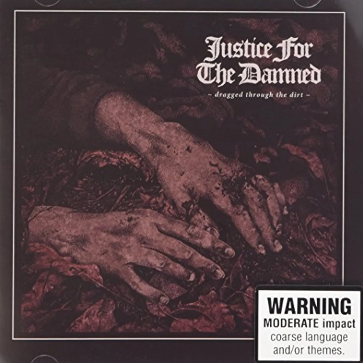 Justice For The Damned DRAGGED THROUGH THE DIRT (OXBLOOD VINYL) Vinyl Record