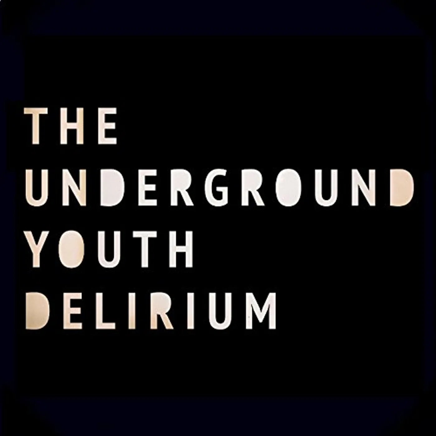 The Underground Youth DELIRIUM CD