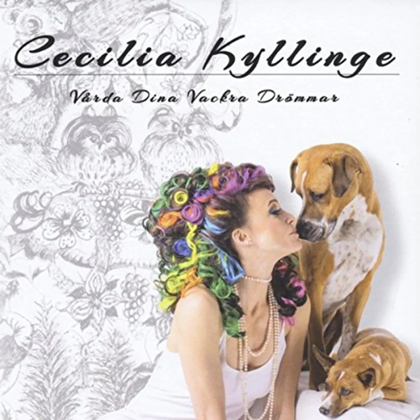 Cecilia Kyllinge VARDA DINA VACKRA DROMMAR CD