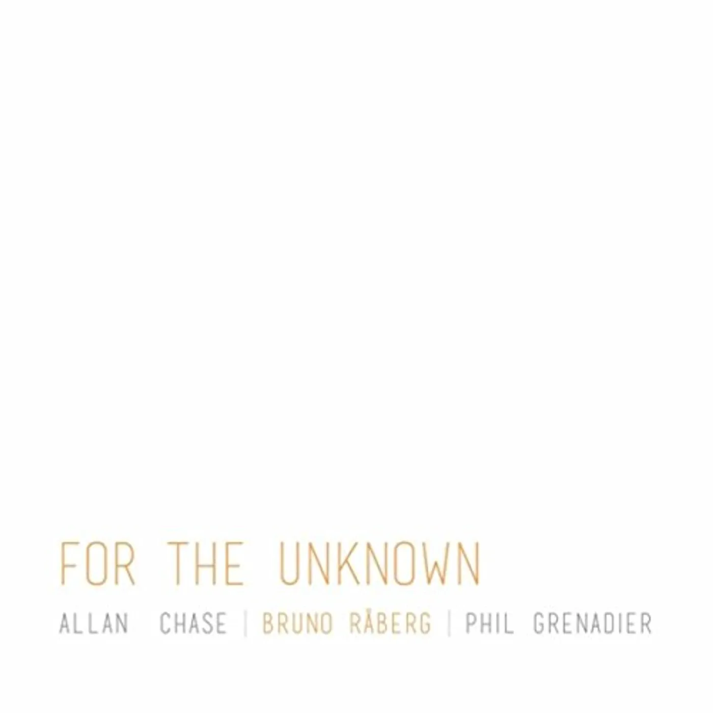 Bruno Raberg FOR THE UNKNOWN CD