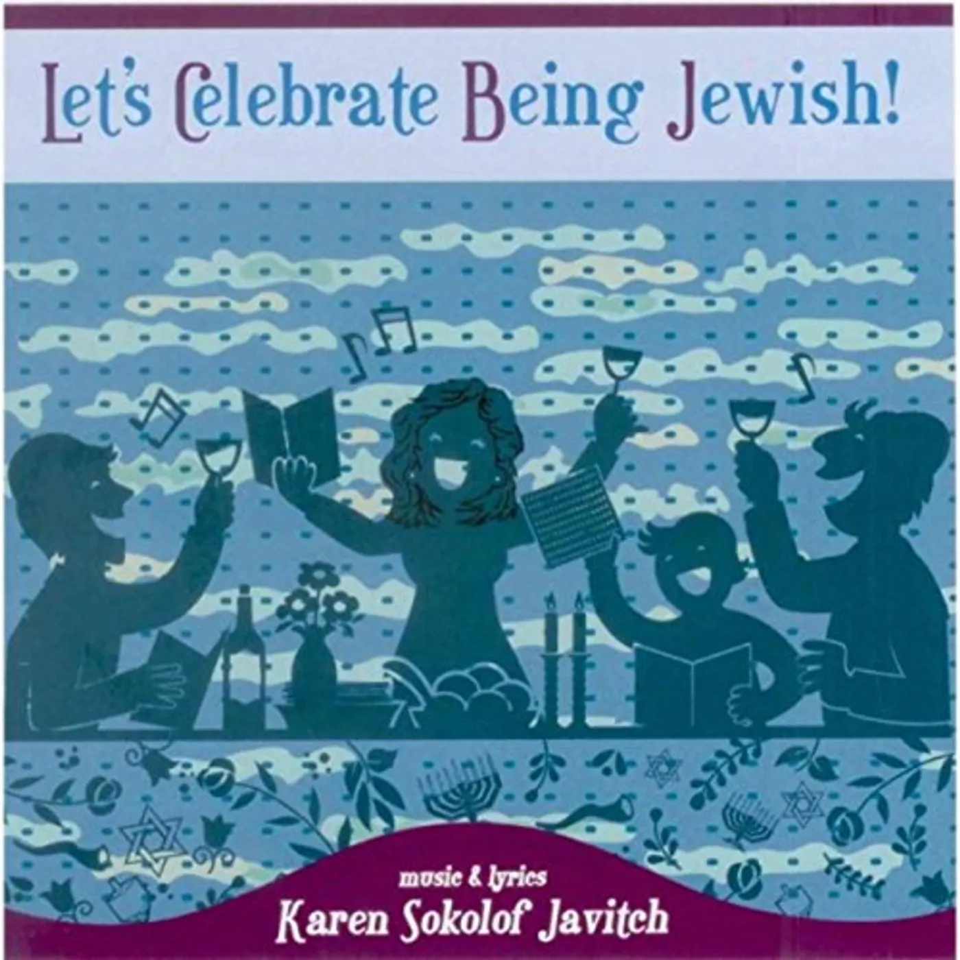 Karen Sokolof Javitch LET'S CELEBRATE BEING JEWISH CD