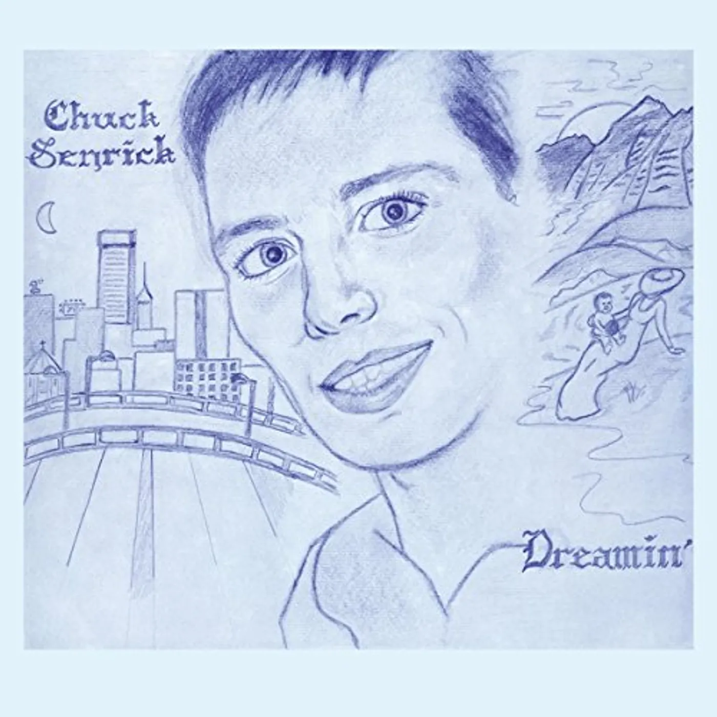 Chuck Senrick DREAMIN Vinyl Record