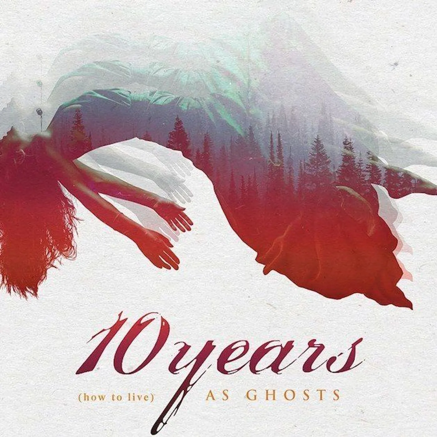 10 Years (HOW TO LIVE) AS GHOSTS Vinyl Record