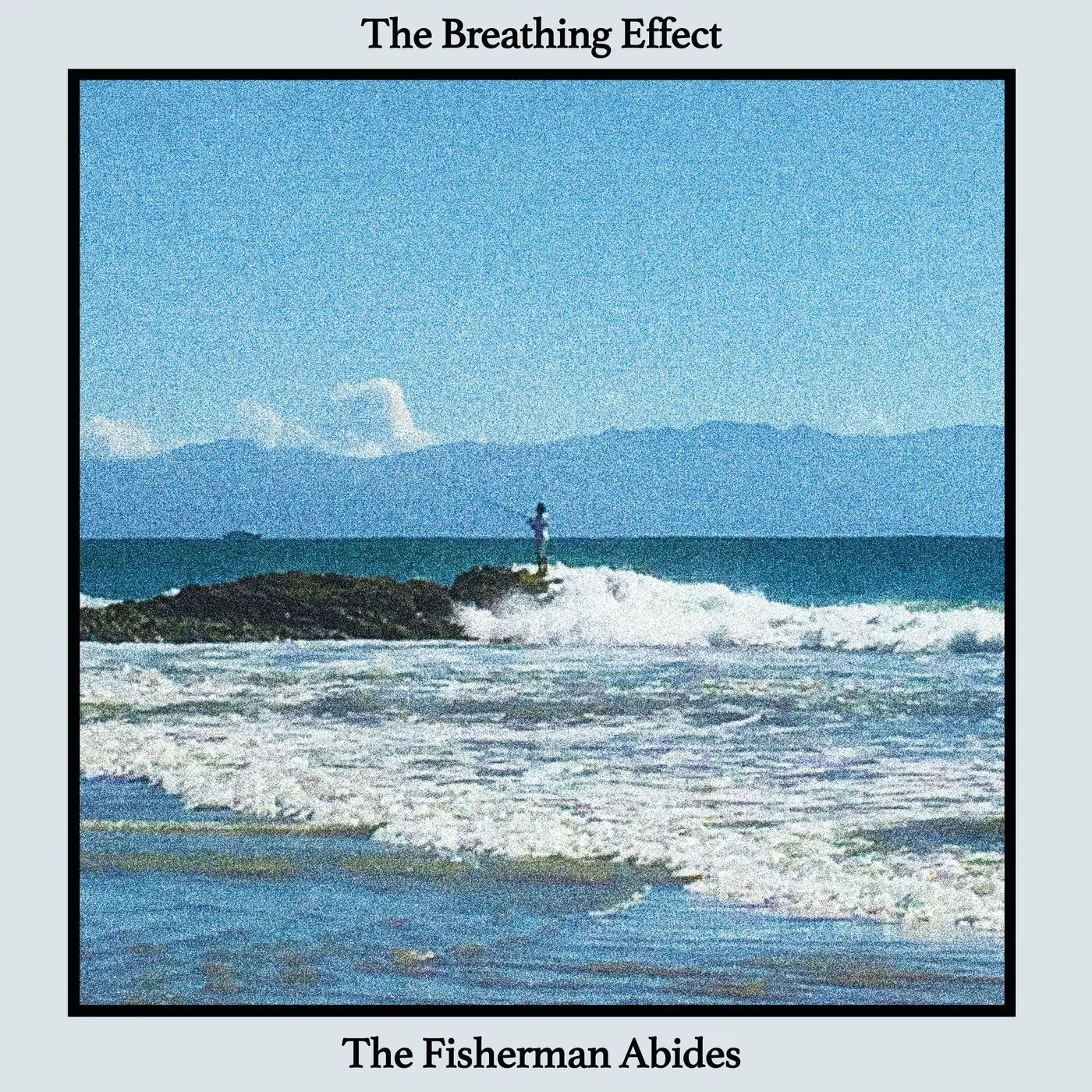 The Breathing Effect FISHERMAN ABIDES CD
