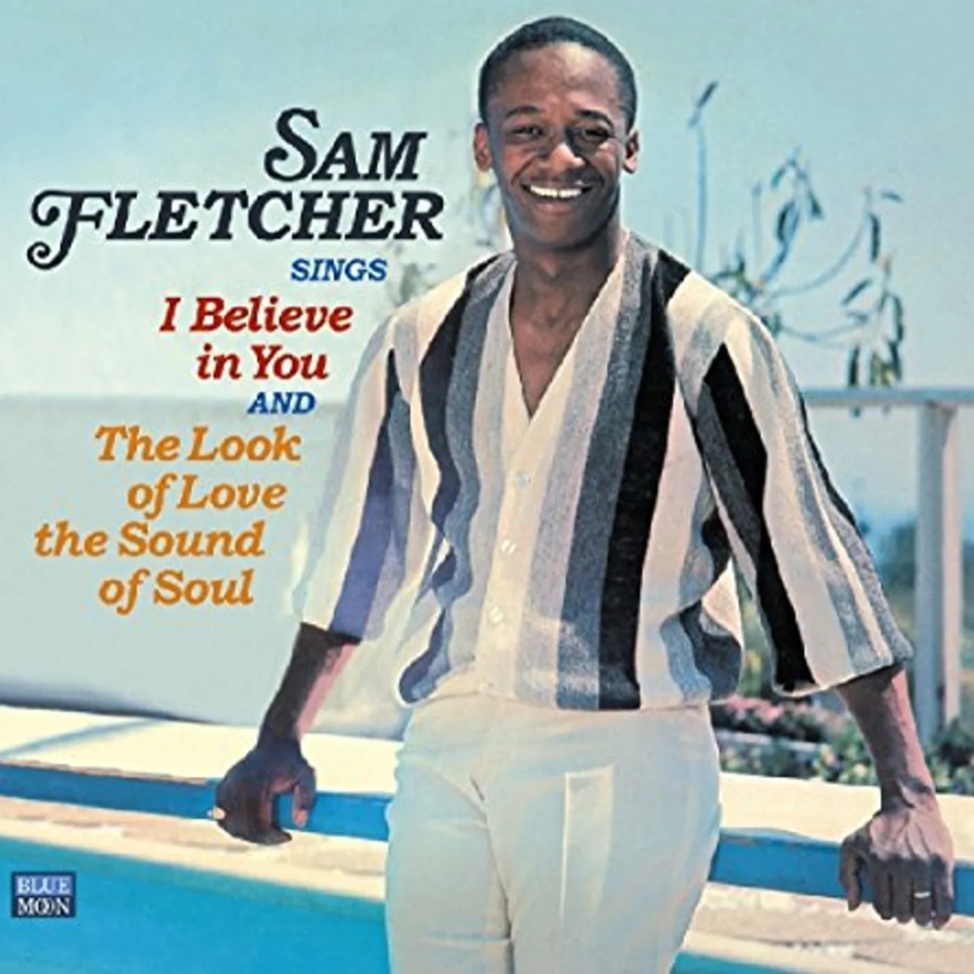 Sam Fletcher I BELIEVE IN YOU / LOOK OF LOVE CD
