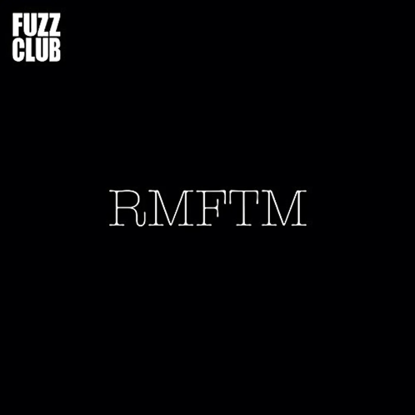 RMFTM FUZZ CLUB SESSION Vinyl Record
