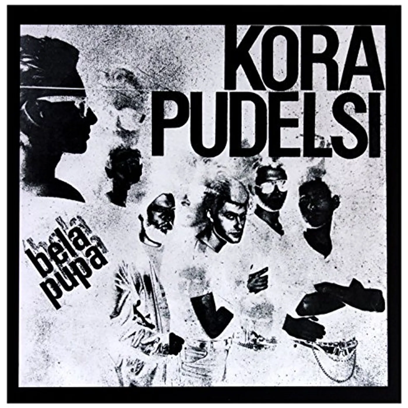 Kora I Pudelsi BELLA PUPA Vinyl Record