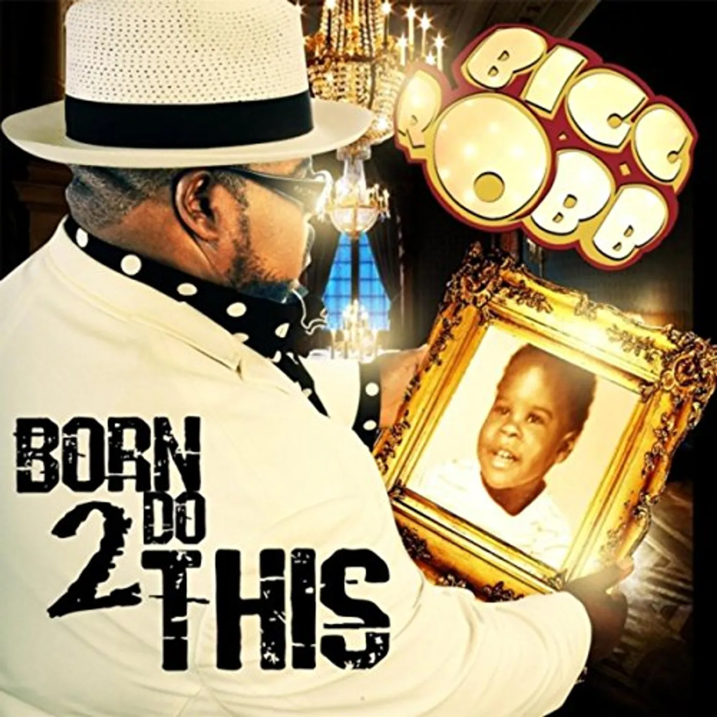 Bigg Robb BORN 2 DO THIS CD