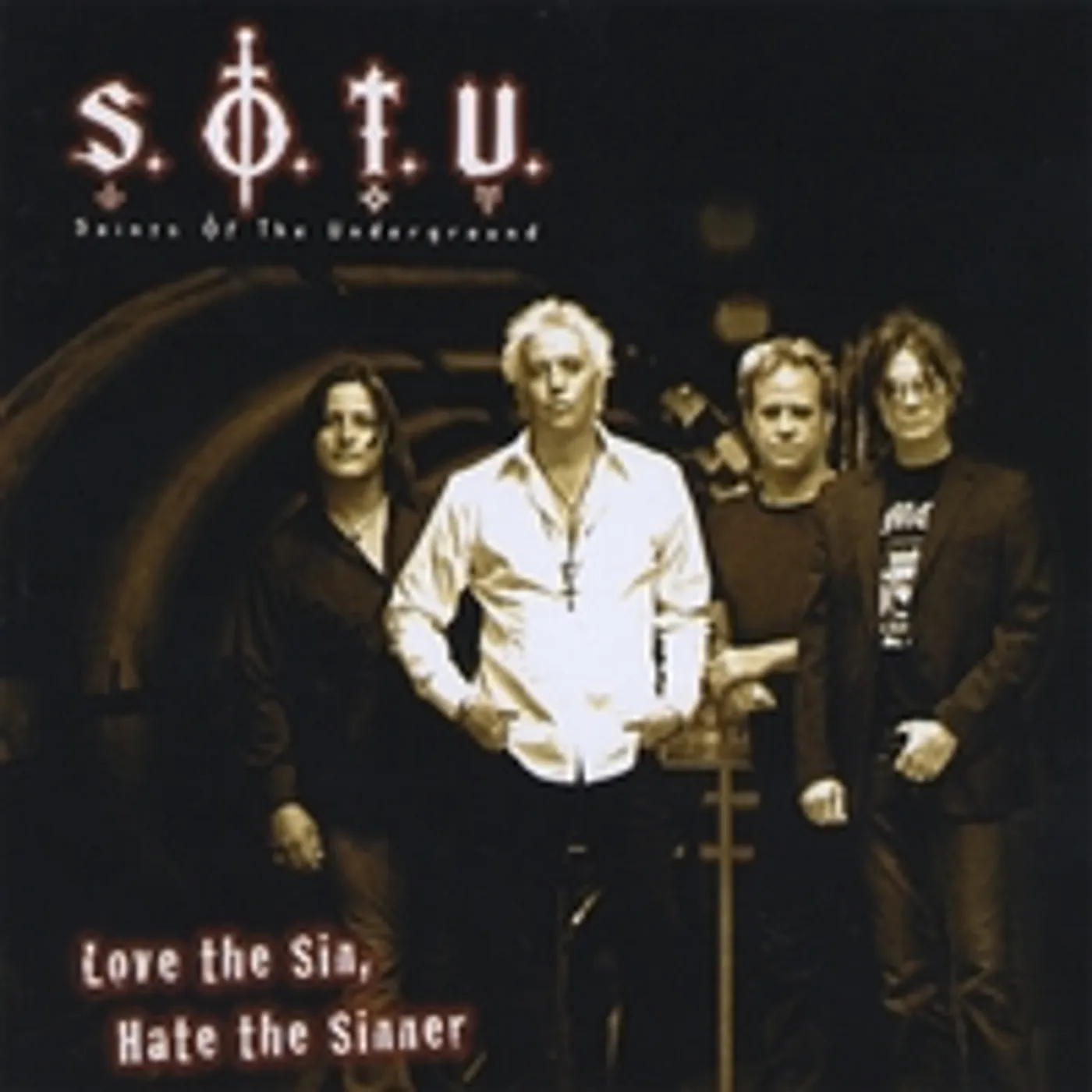 Saints Of The Underground LOVE THE SIN, HATE THE SINNER CD