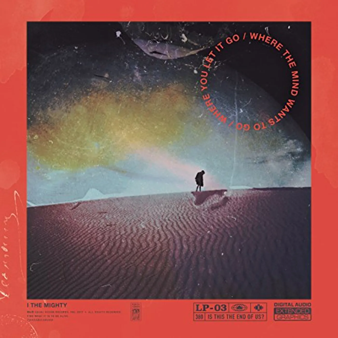 I The Mighty Where the Mind Wants to Go / Where You Let It Go Vinyl Record