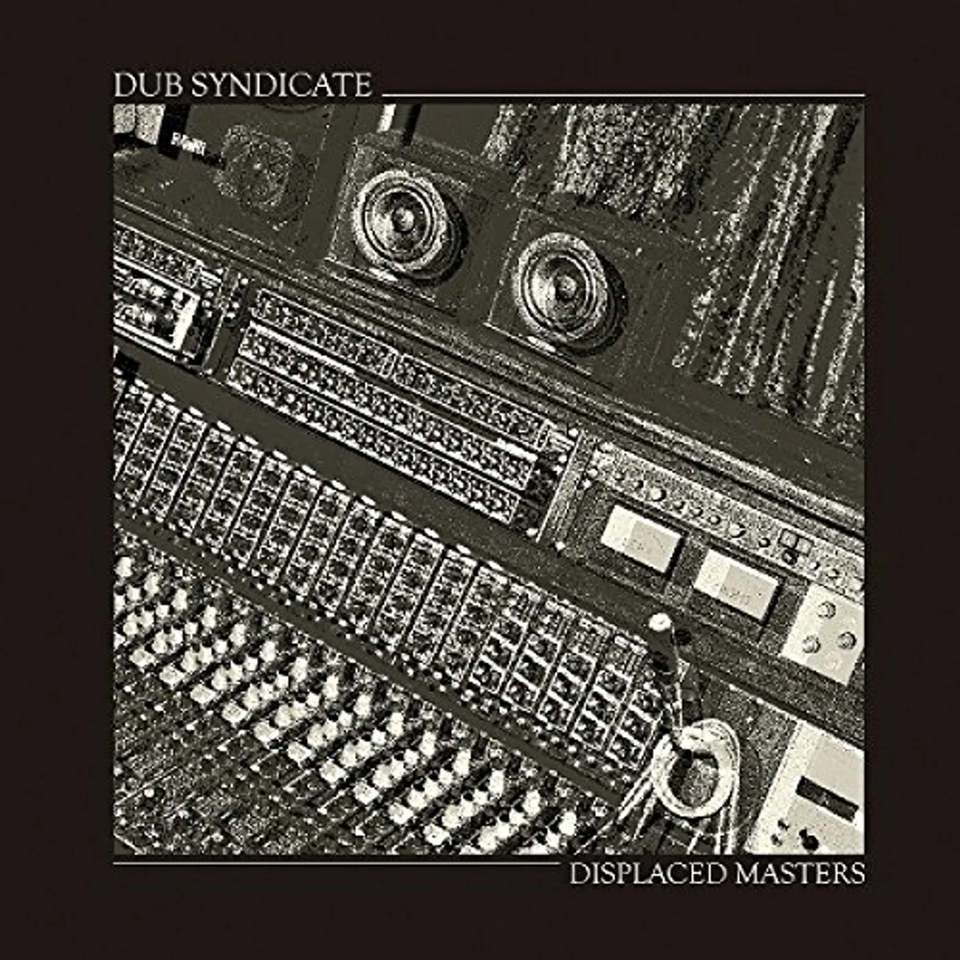 Dub Syndicate Displaced Masters Vinyl Record