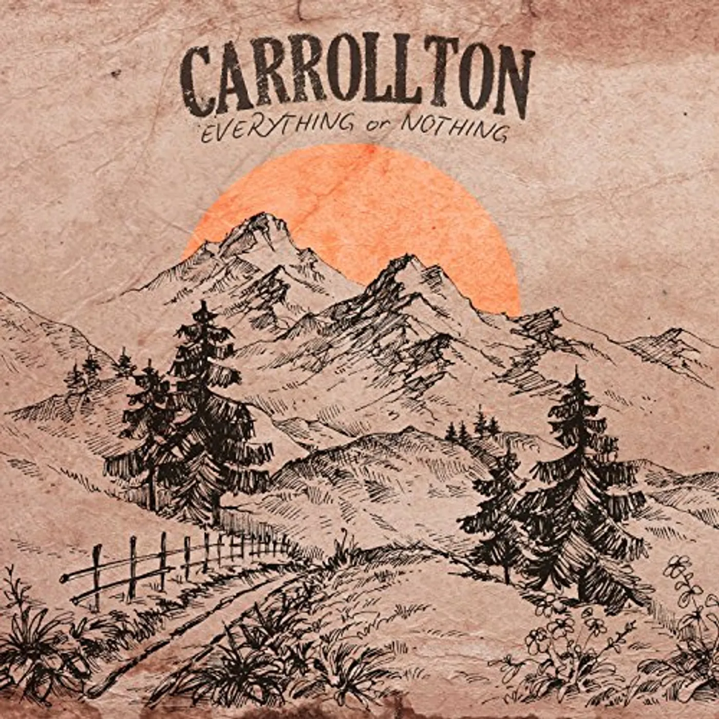 Carrollton EVERYTHING OR NOTHING CD
