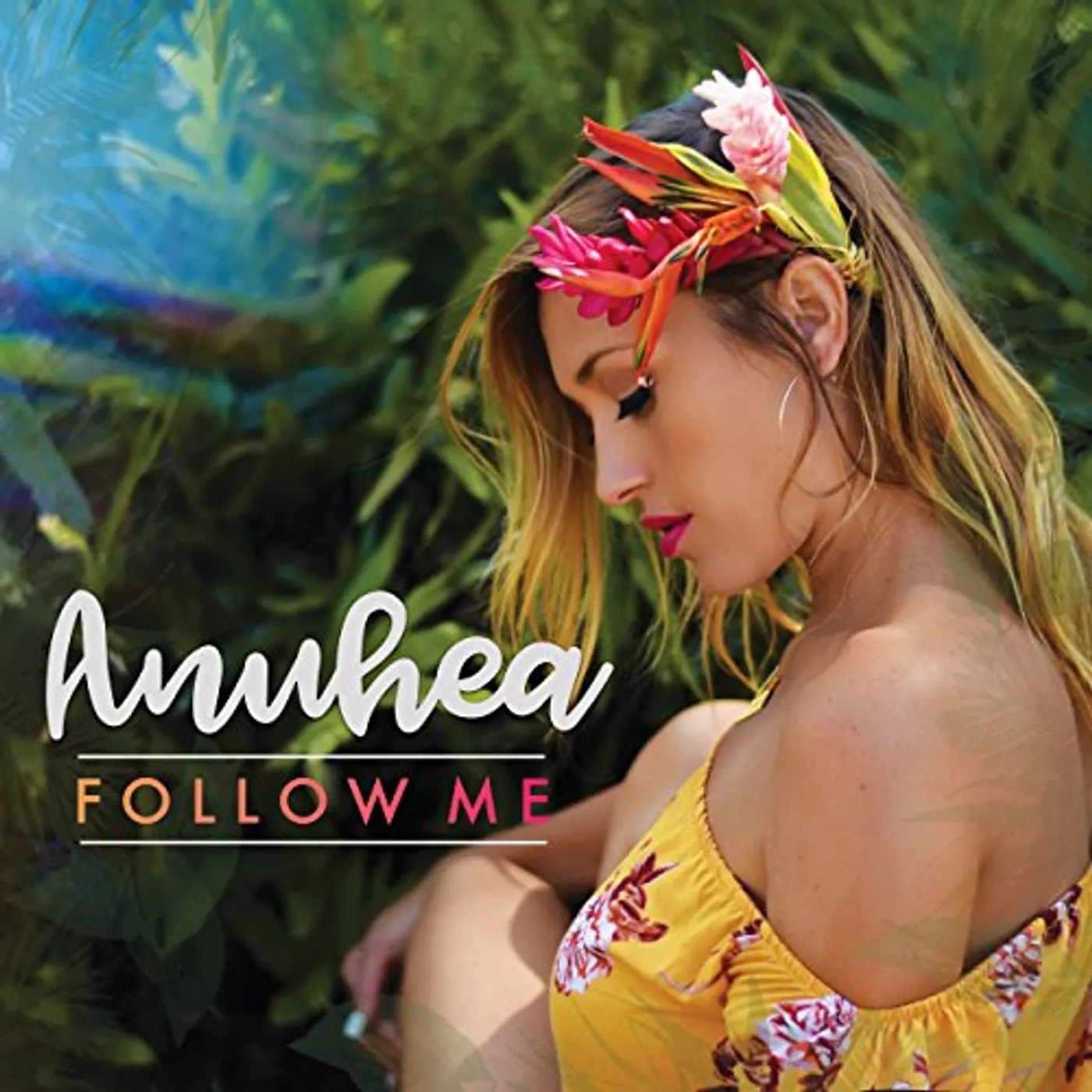 Anuhea FOLLOW ME CD