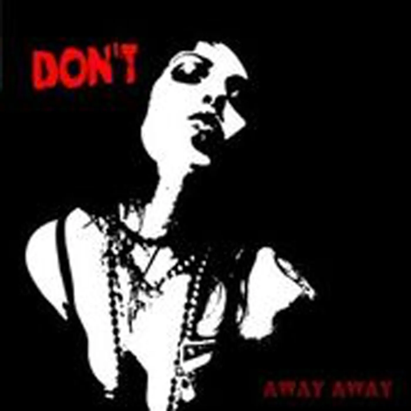 Don't Away Away Vinyl Record