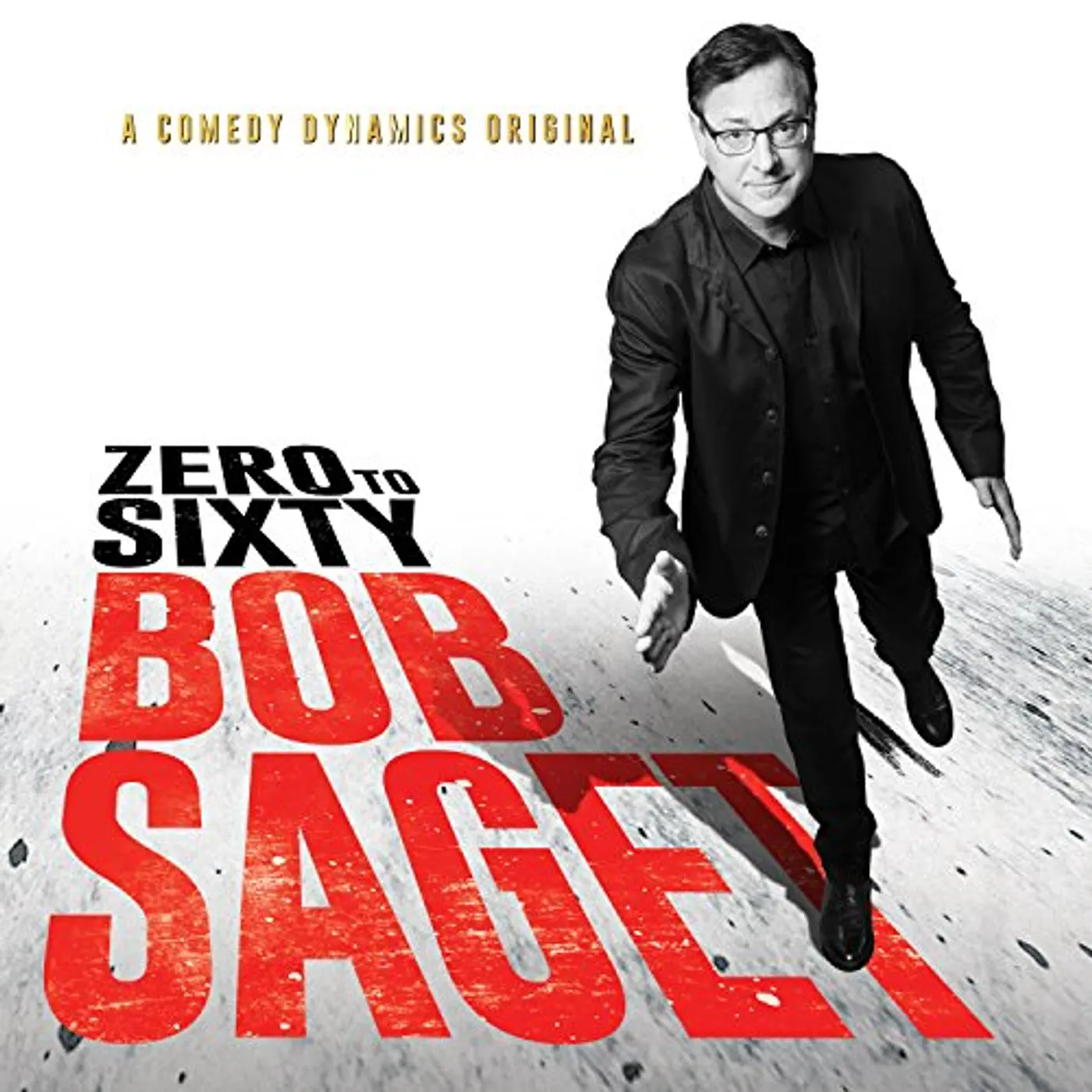 Bob Saget ZERO TO SIXTY CD