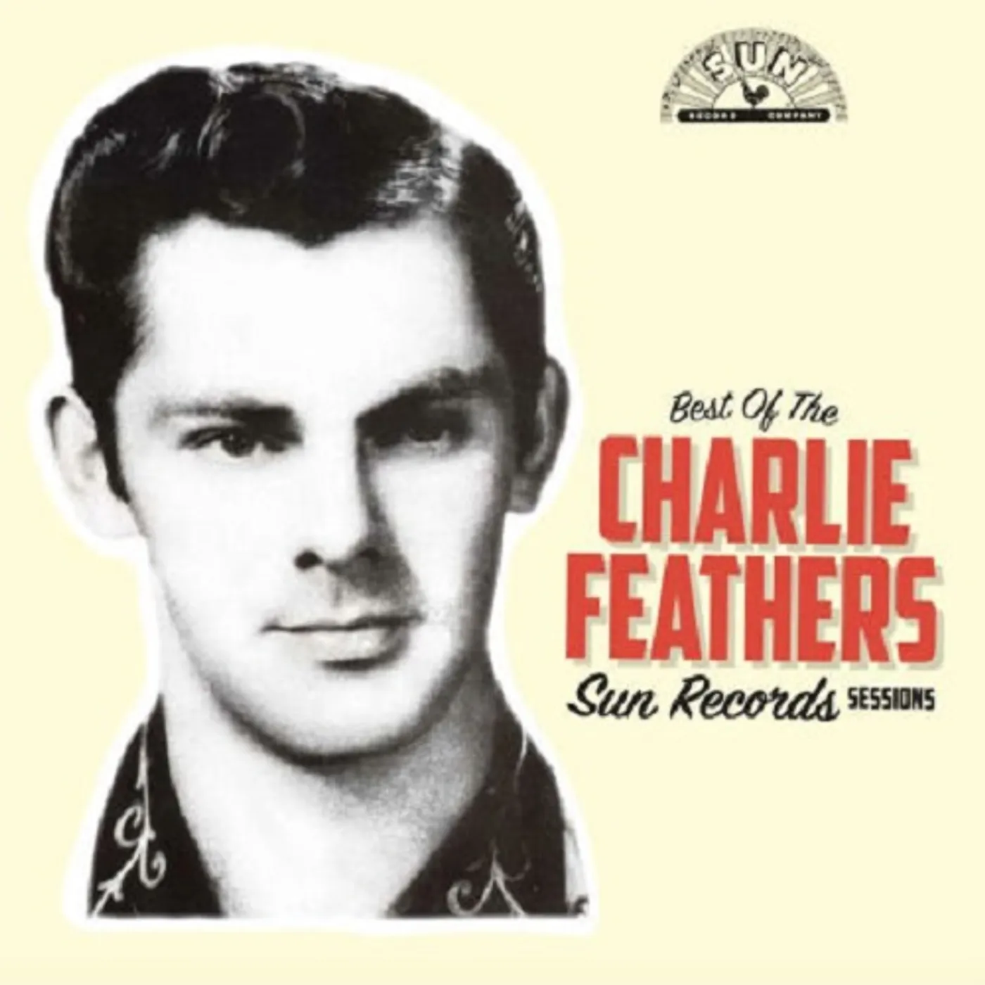 Charlie Feathers Best Of The Sun Records Sessions Vinyl Record