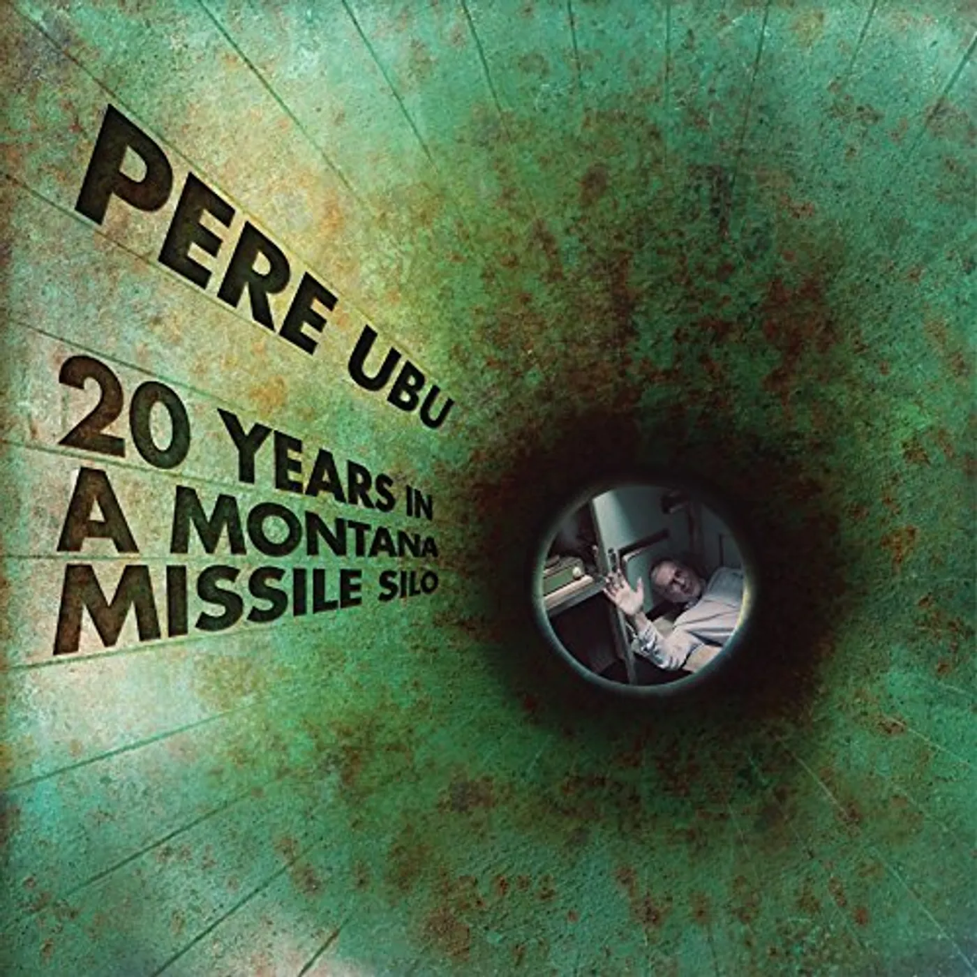 Pere Ubu 20 Years in a Montana Missile Silo Vinyl Record