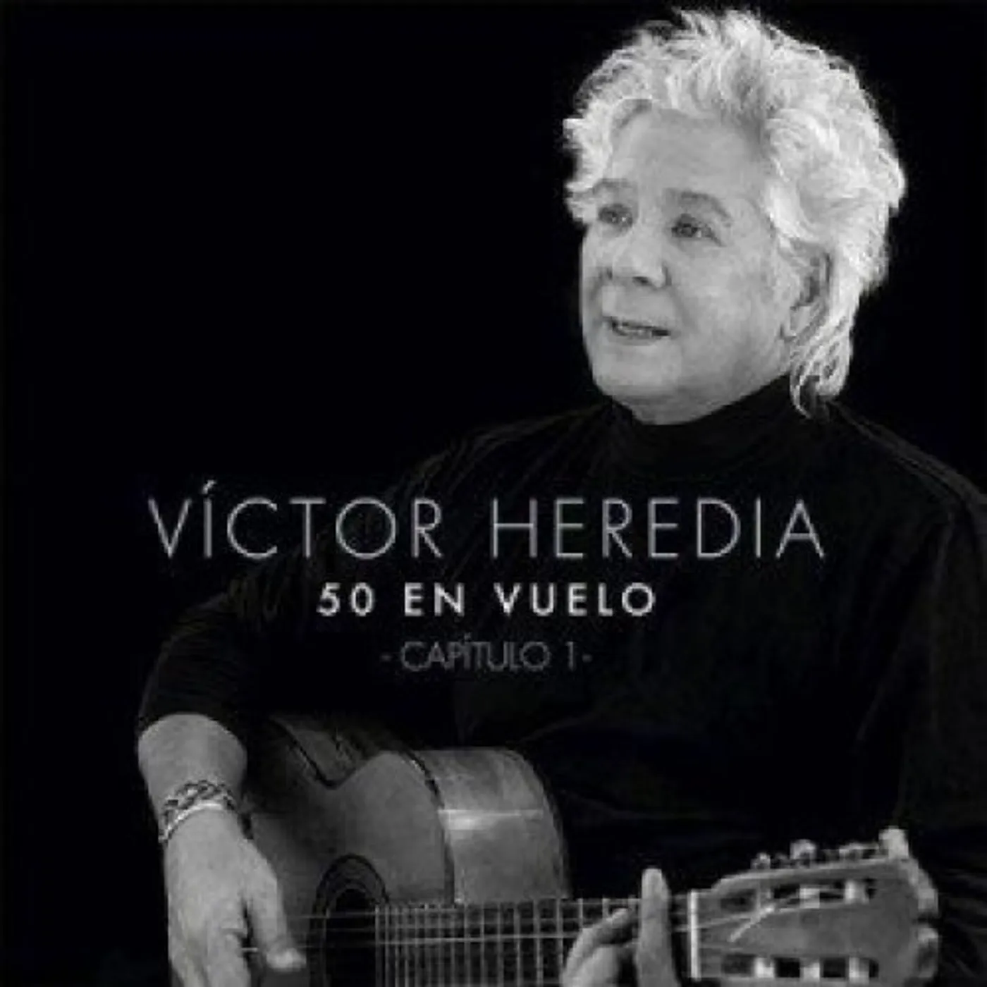 Victor Heredia 50 EN VUELO CAPITULO 1 CD