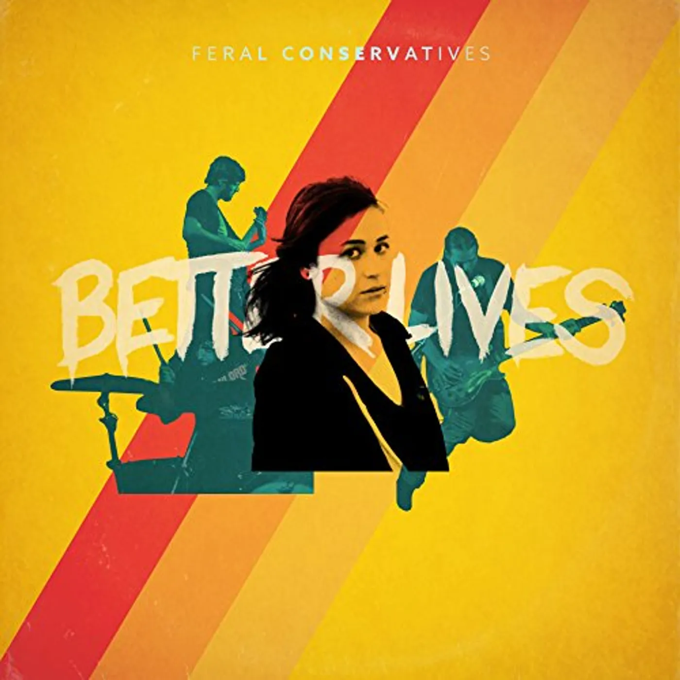 Feral Conservatives Better Lives Vinyl Record