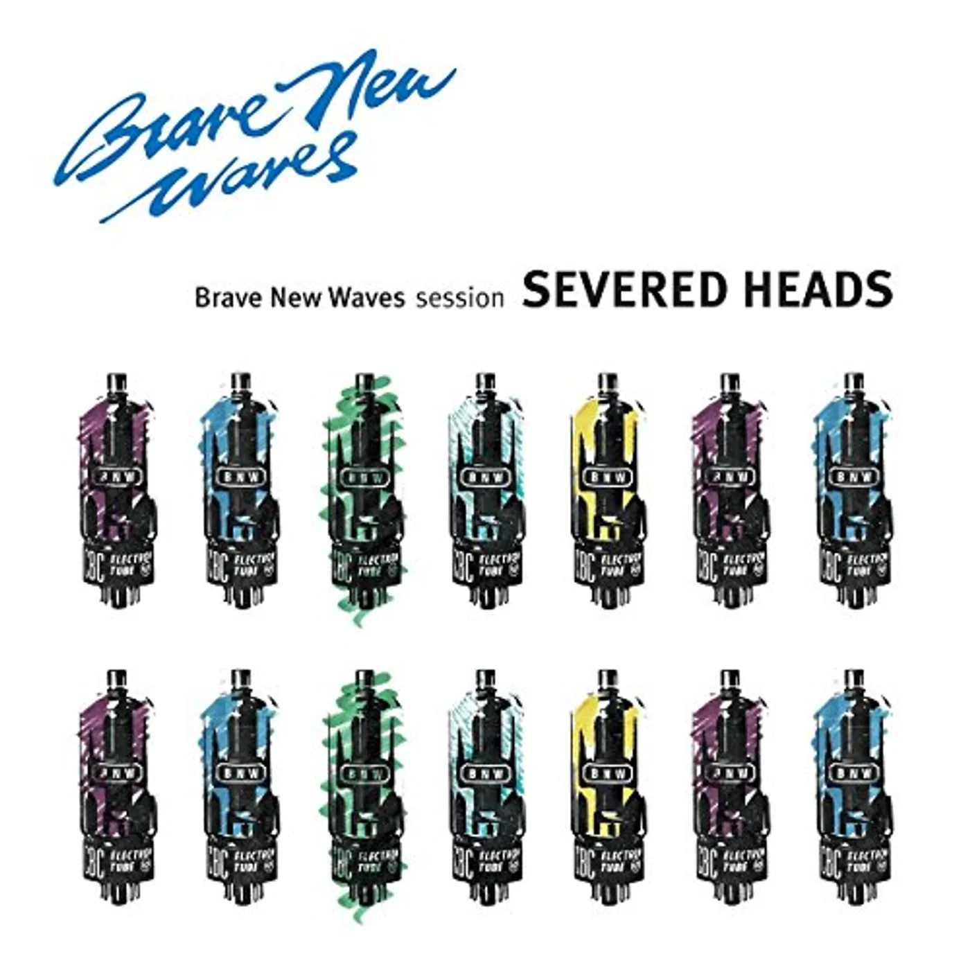 Severed Heads BRAVE NEW WAVES SESSION CD