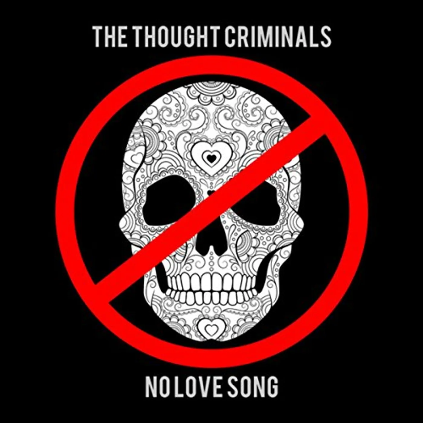 The Thought Criminals NO LOVE SONG CD