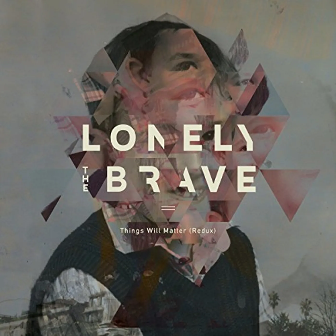 Lonely The Brave THINGS WILL MATTER (REDUX) CD
