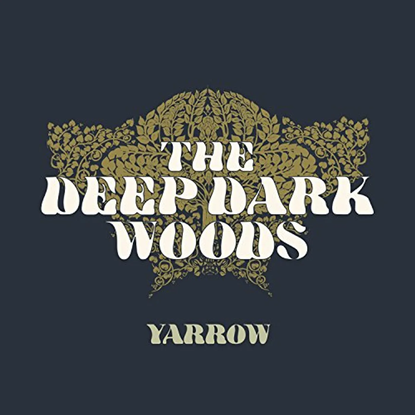 The Deep Dark Woods  Yarrow Vinyl Record