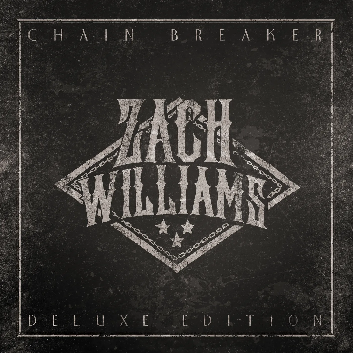 Zach Williams CHAIN BREAKER CD