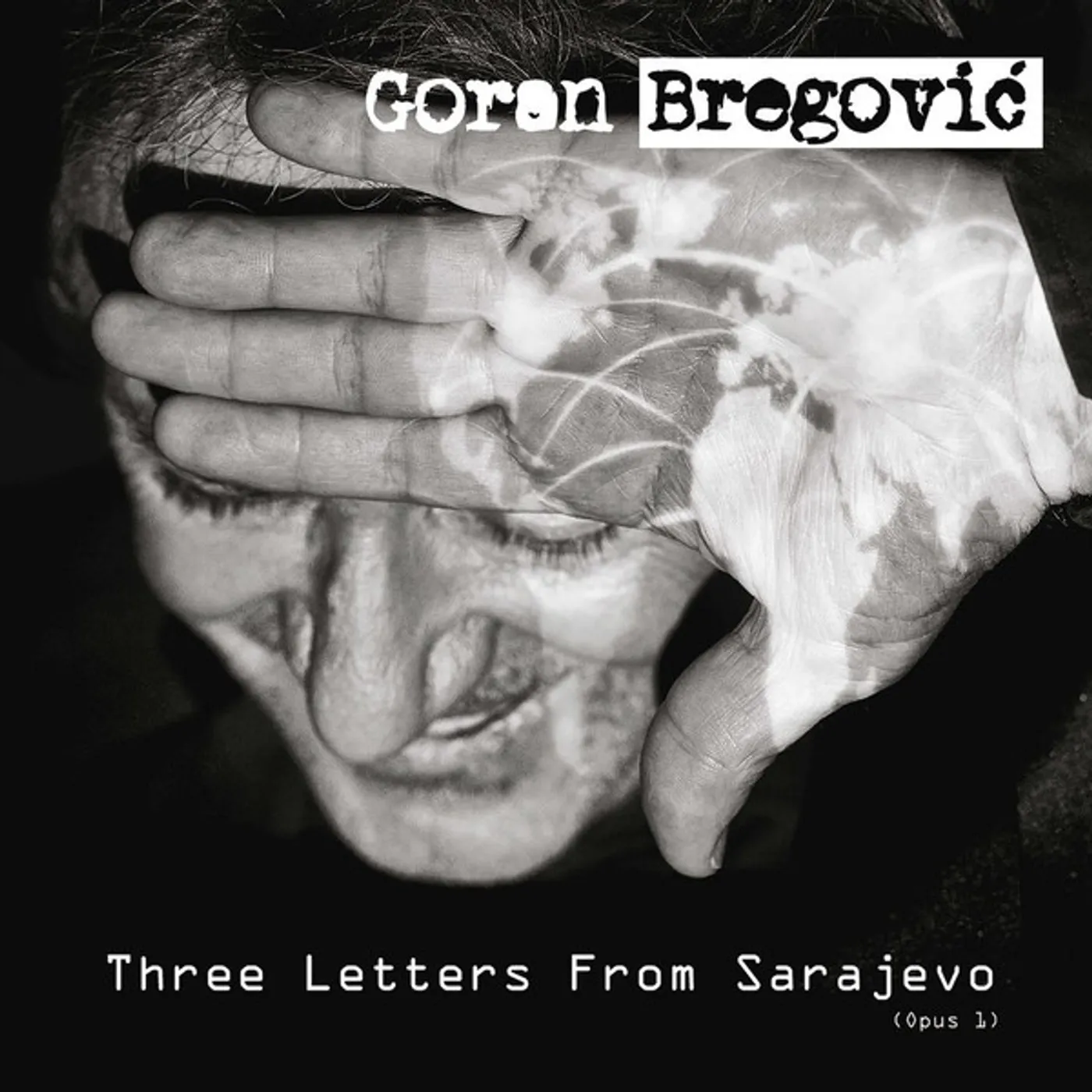Bregovic, Goran THREE LETTERS FROM SARAVEJO Vinyl Record