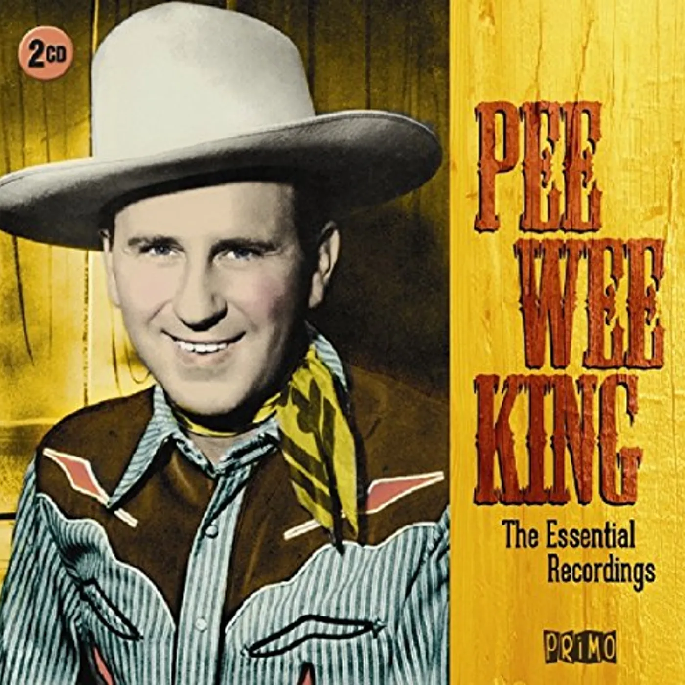 Pee Wee King ESSENTIAL RECORDINGS CD