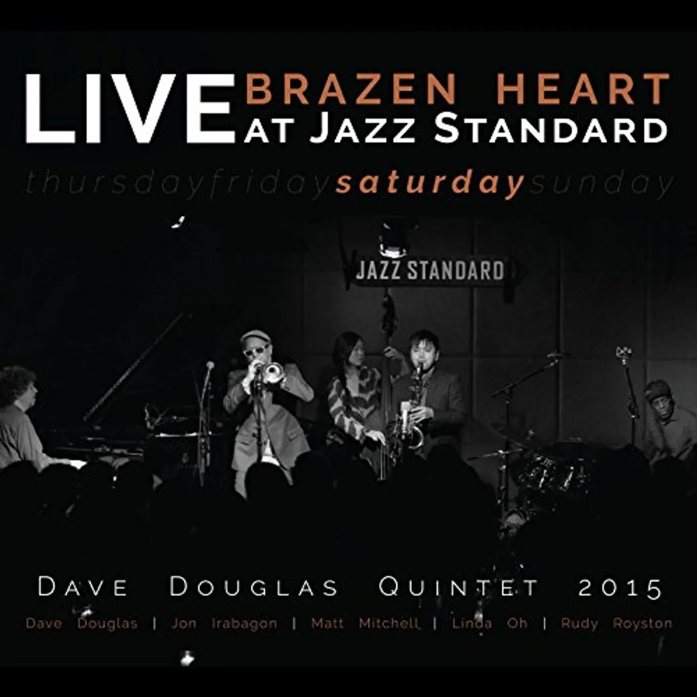 Dave Douglas Quintet BRAZEN HEART LIVE AT JAZZ STANDARD - SATURDAY CD