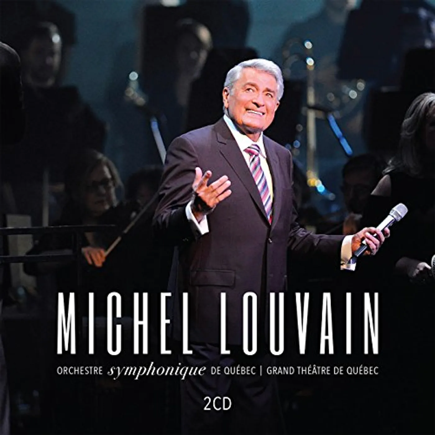 Michel Louvain EN SPECTACLE SYMPHONIQUE CD