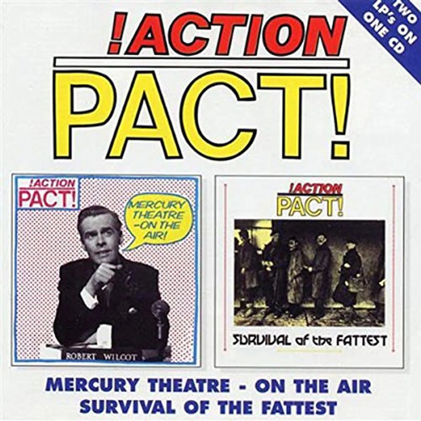 Action Pact MERCURY THEATRE ON AIR / SURVIVAL OF THE FATTEST CD