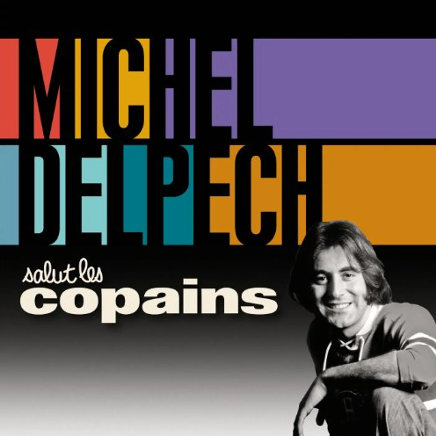 Michel Delpech SALUT LES COPAINS CD