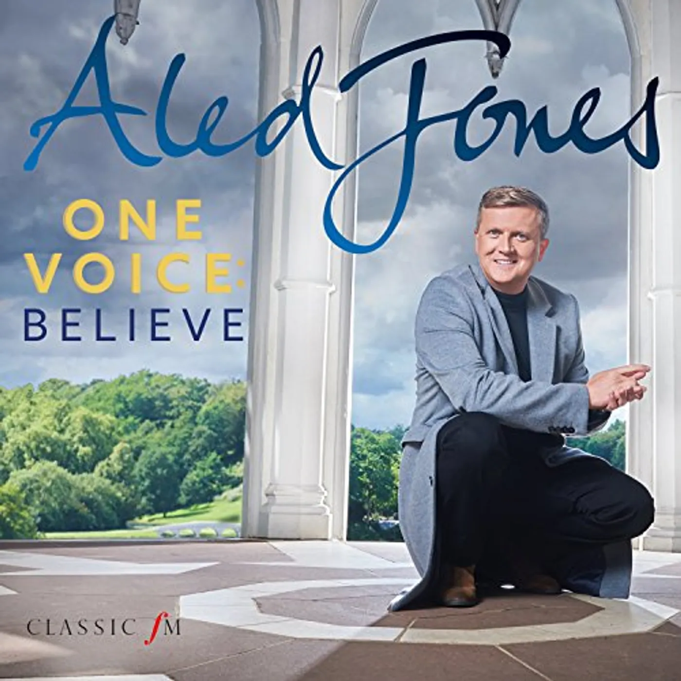 Aled Jones ONE VOICE: BELEIVE CD