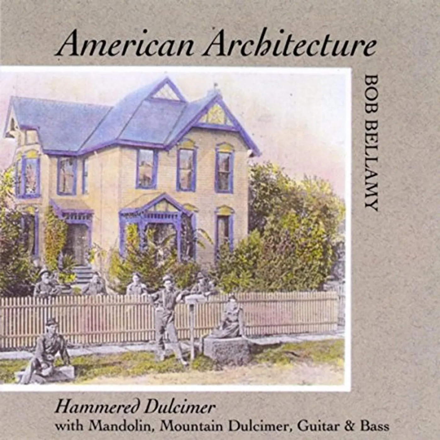 Bob Bellamy AMERICAN ARCHITECTURE CD