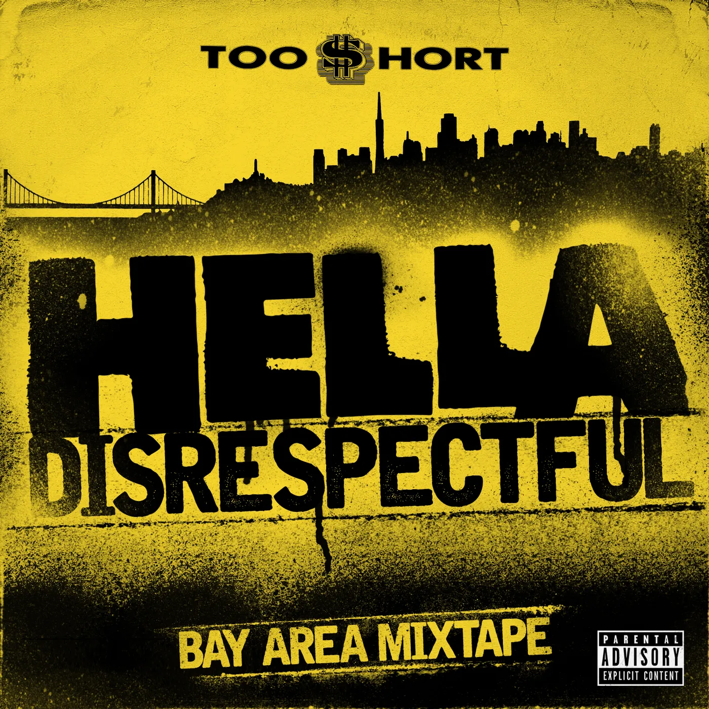 Too $hort HELLA DISRESPECTFUL: BAY AREA MIXTAPE CD